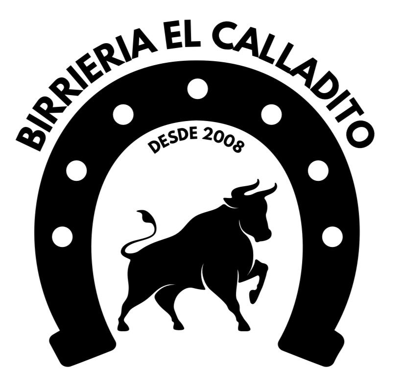 Birriería El Calladito - Desde 2008